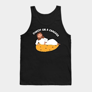 Christ on a Cracker Tank Top